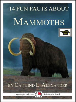 cover image of 14 Fun Facts About Mammoths
